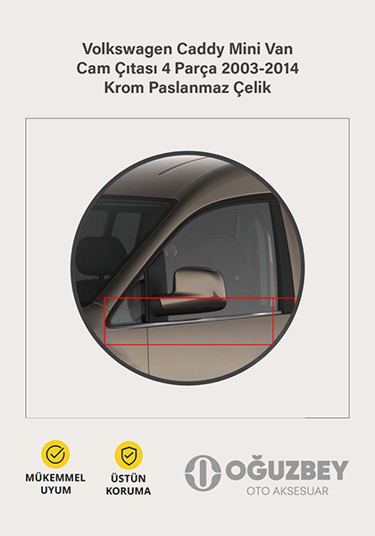 Volkswagen Caddy Mini Van Cam Çıtası 4 Parça 2003-2014 Krom Paslanmaz Çelik