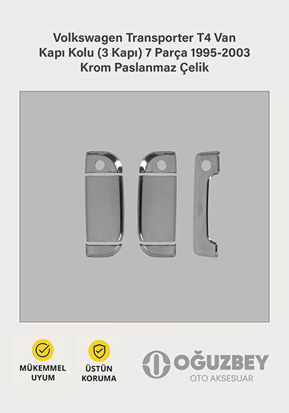 Volkswagen Transporter T4 Van Kapı Kolu (3 Kapı) 7 Parça 1995-2003 Krom Paslanmaz Çelik