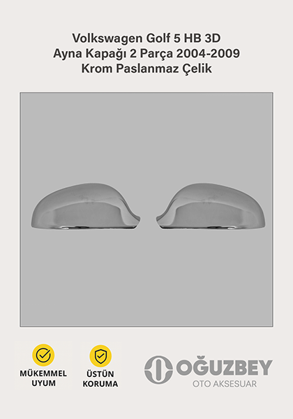 Volkswagen Golf 5 HB 3D Ayna Kapağı 2 Parça 2004-2009 Krom Paslanmaz Çelik