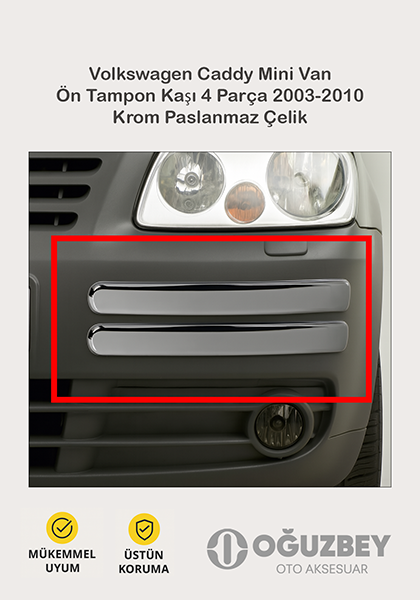 Volkswagen Caddy Mini Van Ön Tampon Kaşı 4 Parça 2003-2010 Krom Paslanmaz Çelik