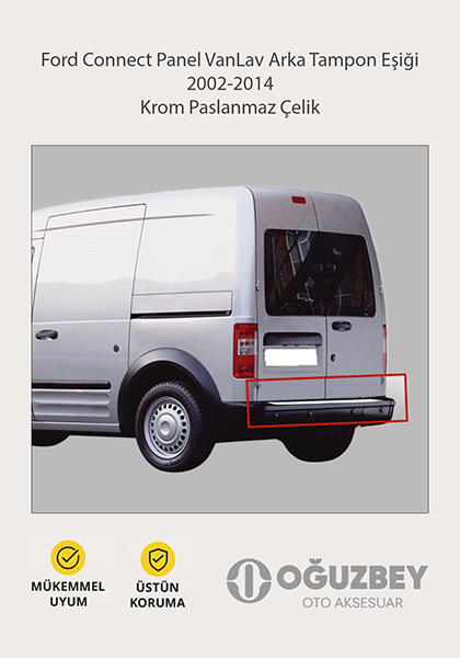 Ford Connect Panel VanLav Arka Tampon Eşiği 2002-2014 Krom Paslanmaz Çelik
