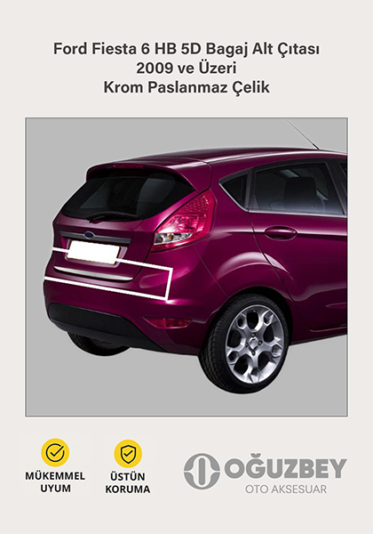 Ford Fiesta 6 HB 5D Bagaj Alt Çıtası 2009 ve Üzeri Krom Paslanmaz Çelik