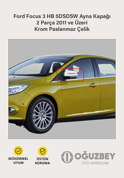 Ford Focus 3 HB 5DSDSW Ayna Kapağı 2 Parça 2011 ve Üzeri Krom Paslanmaz Çelik