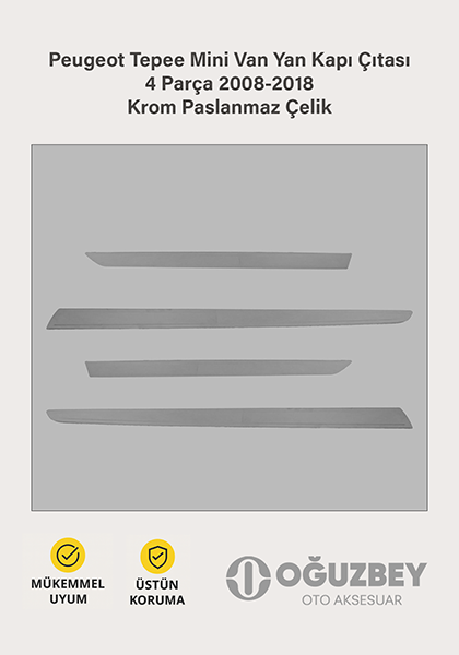 Peugeot Tepee Mini Van Yan Kapı Çıtası 4 Parça 2008-2018 Krom Paslanmaz Çelik