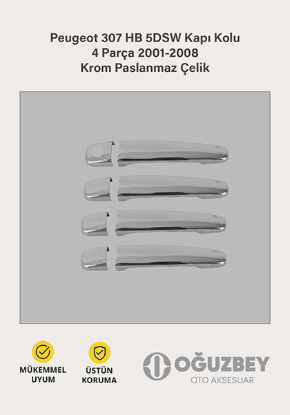 Peugeot 307 HB 5DSW Kapı Kolu 4 Parça 2001-2008 Krom Paslanmaz Çelik