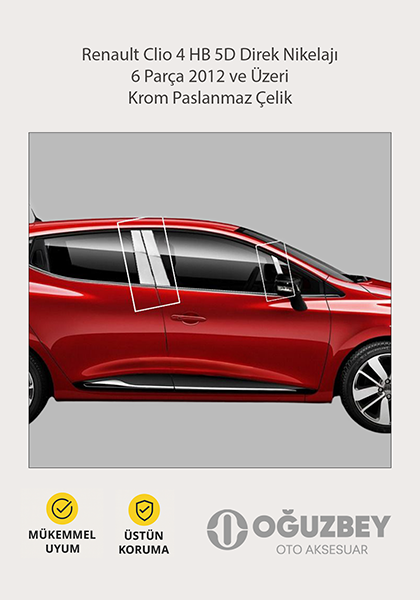 Renault Clio 4 HB 5D Direk Nikelajı 6 Parça 2012 ve Üzeri Krom Paslanmaz Çelik