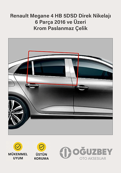 Renault Megane 4 HB 5DSD Direk Nikelajı 6 Parça 2016 ve Üzeri Krom Paslanmaz Çelik