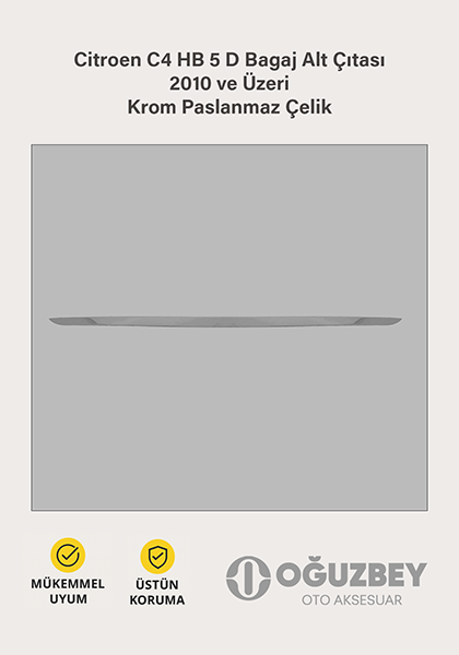 Citroen C4 HB 5 D Bagaj Alt Çıtası 2010 ve Üzeri Krom Paslanmaz Çelik