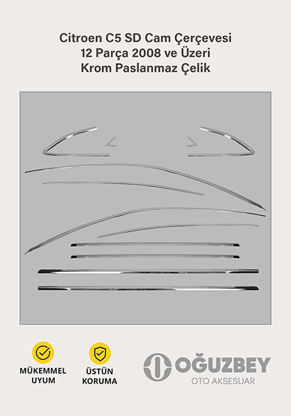 Citroen C5 SD Cam Çerçevesi 12 Parça 2008 ve Üzeri Krom Paslanmaz Çelik