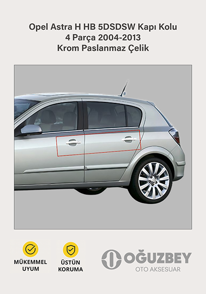 Opel Astra H HB 5DSDSW Kapı Kolu 4 Parça 2004-2013 Krom Paslanmaz Çelik