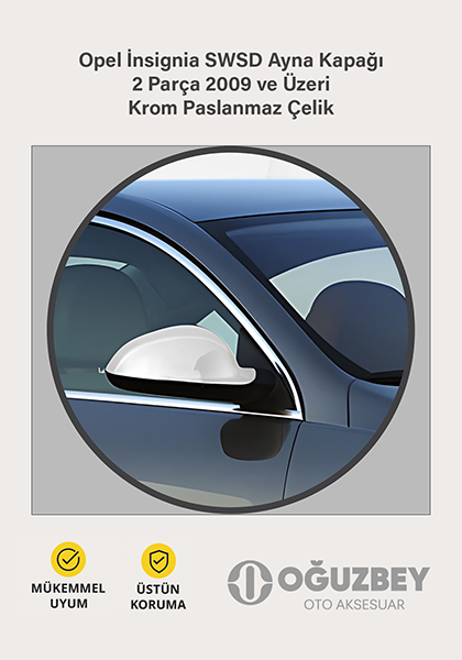 Opel İnsignia SWSD Ayna Kapağı 2 Parça 2009 ve Üzeri Krom Paslanmaz Çelik