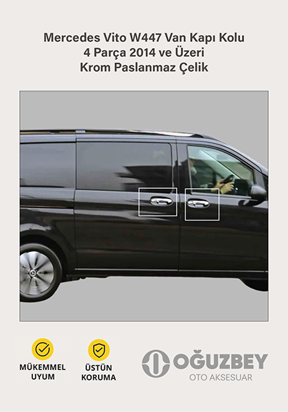 Mercedes Vito W447 Van Kapı Kolu 4 Parça 2014 ve Üzeri Krom Paslanmaz Çelik