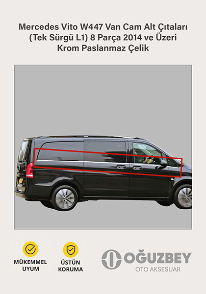 Mercedes Vito W447 Van Cam Alt Çıtaları (Tek Sürgü L1) 8 Parça 2014 ve Üzeri Krom Paslanmaz Çelik