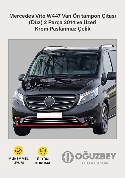 Mercedes Vito W447 Van Ön tampon Çıtası (Düz) 2 Parça 2014 ve Üzeri Krom Paslanmaz Çelik