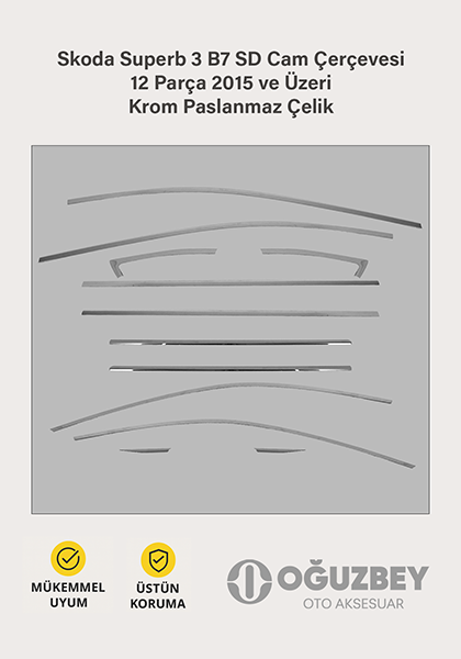 Skoda Superb 3 B7 SD Cam Çerçevesi 12 Parça 2015 ve Üzeri Krom Paslanmaz Çelik