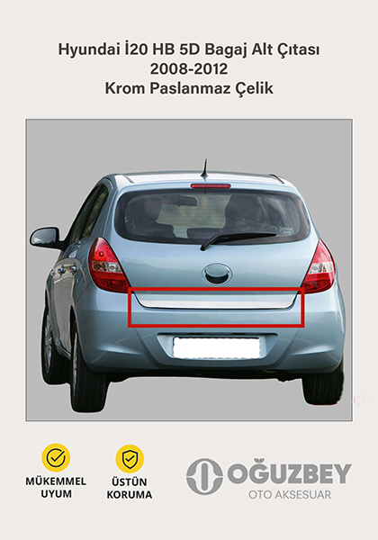 Hyundai İ20 HB 5D Bagaj Alt Çıtası 2008-2012 Krom Paslanmaz Çelik