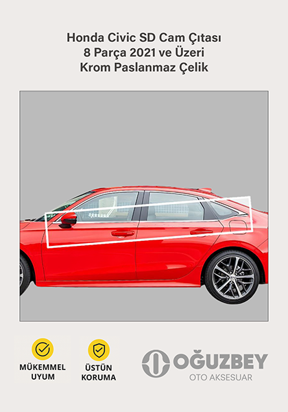 Honda Civic SD Cam Çıtası 8 Parça 2021 ve Üzeri Krom Paslanmaz Çelik